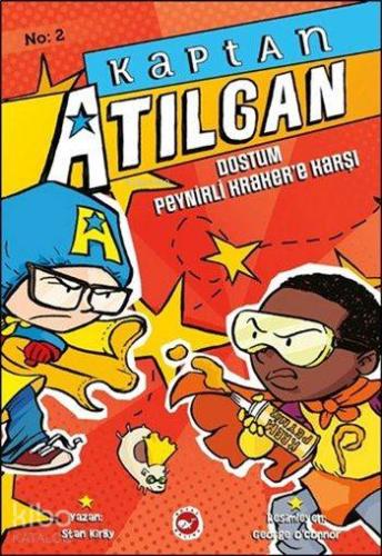 Kaptan Atılgan 2. Kitap; Dostum Peynirli Kraker'e Karşı