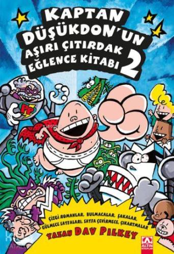 Kaptan Düşükdon'un Aşırı Çıtırdak Eğlence Kitabı 2