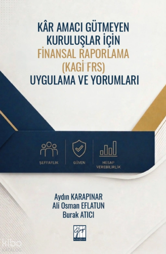 Kâr Amacı Gütmeyen Kuruluşlar için Finansal Raporlama (KAGİ FRS) Uygul