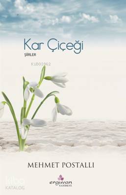 Kar Çiçeği; Şiirler