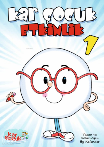 Kar Çocuk Etkinlik 1 (Zeka Geliştirme Çiz, Yaz, Bul, Boya 3+Yaş)