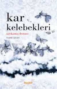 Kar Kelebekleri; Sarıkamış Destanı