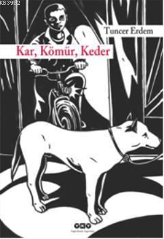 Kar, Kömür, Keder