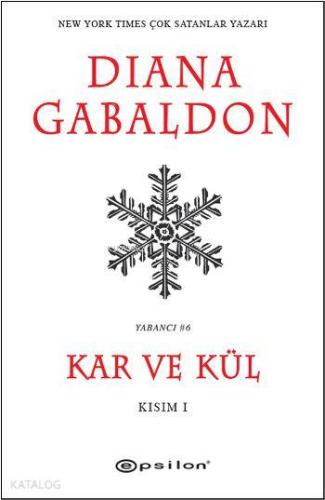 Kar ve Kül - Kısım 1