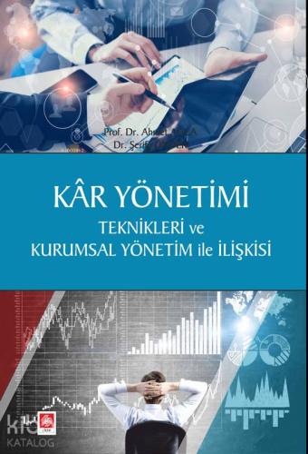 Kâr Yönetimi; Teknikleri ve Kurumsal Yönetim ile İlişkisi