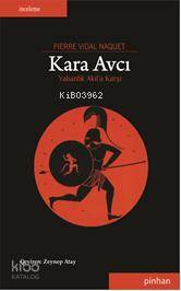 Kara Avcı; Yabanlık Akıla Karşı - Kitapiks.com