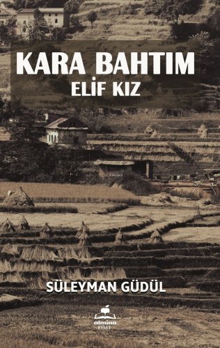 Kara Bahtım (Elif Kiz)