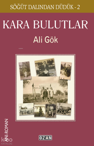 Kara Bulutlar;Söğüt Dalından Düdük 2