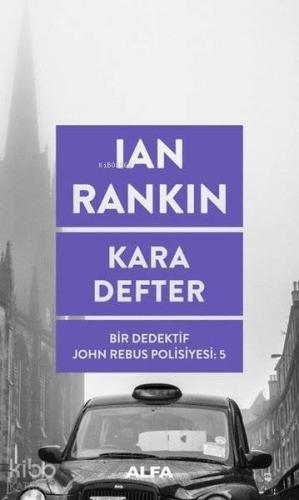 Kara Defter; Bir Dedektif John Rebus Polisiyesi 5