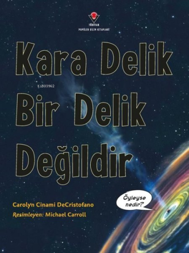 Kara Delik Bir Delik Değildir;Öyleyse nedir? - Kitapiks.com