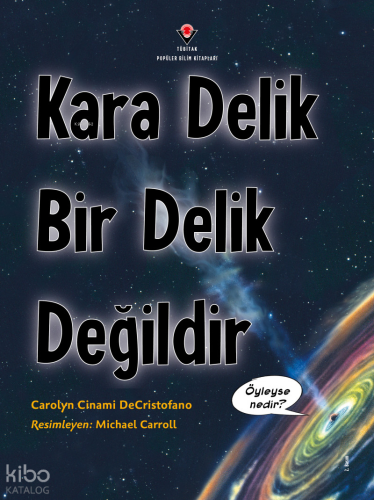 Kara Delik Bir Delik Değildir