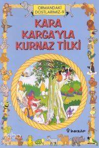 Kara Karga İle Kurnaz Tilki; Hayvanlar Dünyası