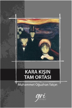 Kara Kışın Tam Ortası