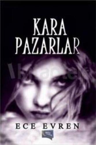 Kara Pazarlar - Kitapiks.com