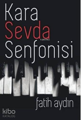 Kara Sevda Senfonisi