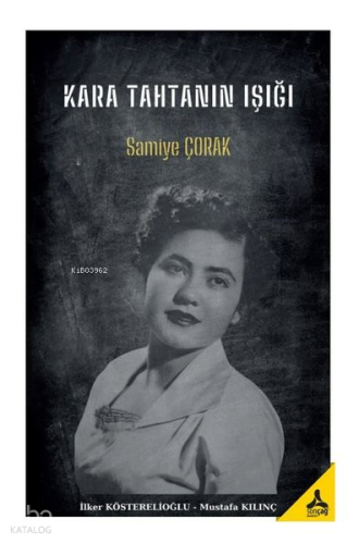 Kara Tahtanın Işığı: Samiye Çorak