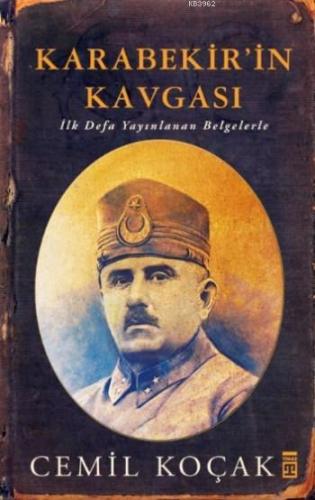 Karabekir'in Kavgası; İlk Defa Yayımlanan Belgelerle - Kitapiks.com