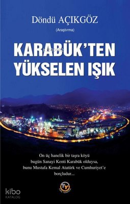 Karabük'ten Yükselen Işık