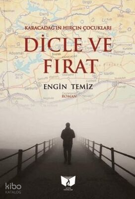 Karacadağ'ın Hırçın Çocukları - Dicle ve Fırat