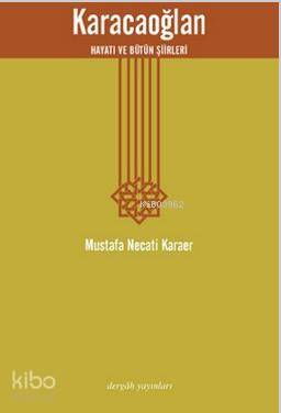 Karacaoğlan; Hayatı ve Bütün Şiirleri
