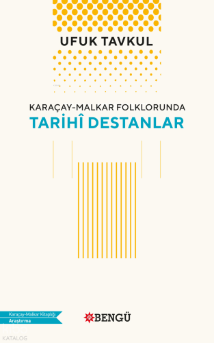 Karaçay - Malkar Folklorunda Tarihi Destanlar