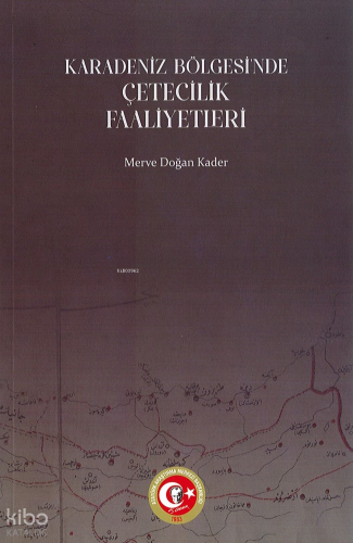 Karadeniz Bölgesi'ndeki Çetecilik Faaliyetleri (1914-1922)