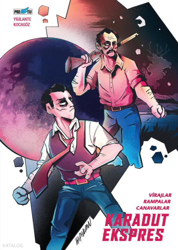 Karadut Ekspres 2: Virajlar, Rampalar, Canavarlar (Ciltli)