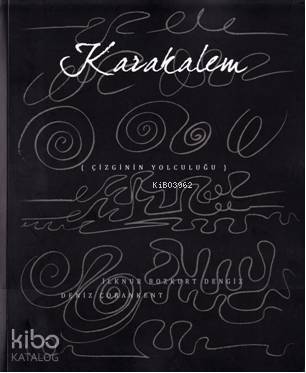 Karakalem - Çizginin Yolculuğu