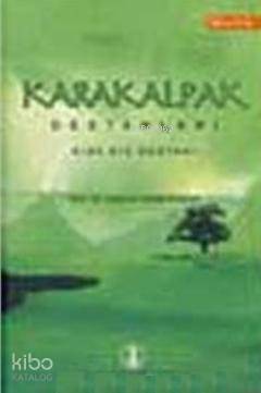 Karakalpak Destanları; Kırk Kız Destanı