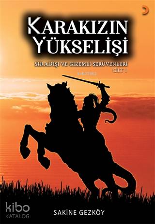 Karakızın Yükselişi (2 Cilt Takım) Savaşçı Türk Kadın Kahramanlık Dest