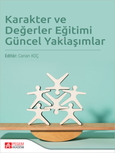 Karakter ve Değerler Eğitimi Güncel Yaklaşımlar - Kitapiks.com