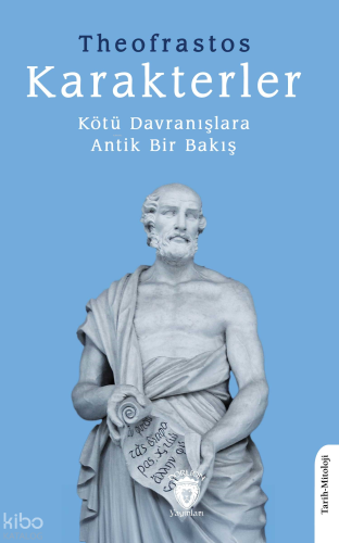 Karakterler Kötü Davranışlara Antik Bir Bakış