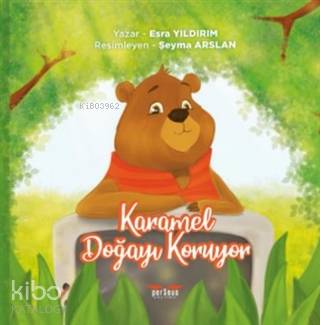Karamel Doğayı Koruyor