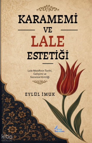 Karamemi ve Lale Estetiği