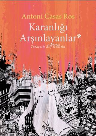Karanlığı Arşınlayanlar