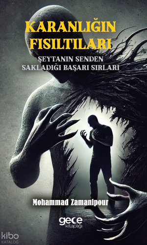 Karanlığın Fısıltıları;Şeytanın Senden Sakladığı Başarı Sırları