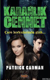 Karanlık Cennet; Çare Korkularında Gizli - Kitapiks.com