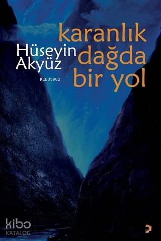Karanlık Dağda Bir Yol