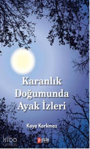 Karanlık Doğumunda Ayak İzleri