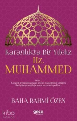 Karanlıkta Bir Yıldız Hz. Muhammed