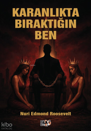 Karanlıkta Bıraktığın Ben