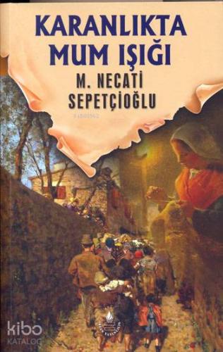 Karanlıkta Mum Işığı - Bütün Eserleri 16 Bugünki Türkiye Dizisi 2
