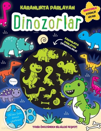 Karanlıkta Parlayan Kitaplar - Dinozorlar (Parlayan Çıkartmalar)