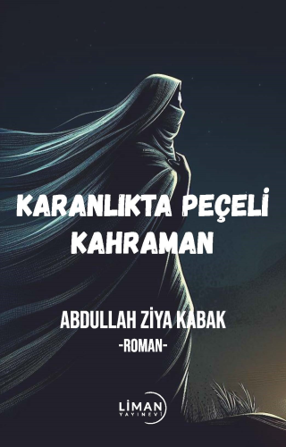 Karanlıktaki Peçeli Kahraman - Kitapiks.com