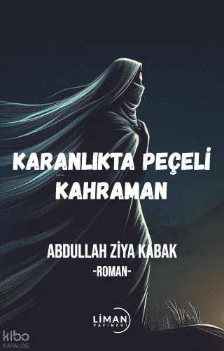 Karanlıktaki Peçeli Kahraman