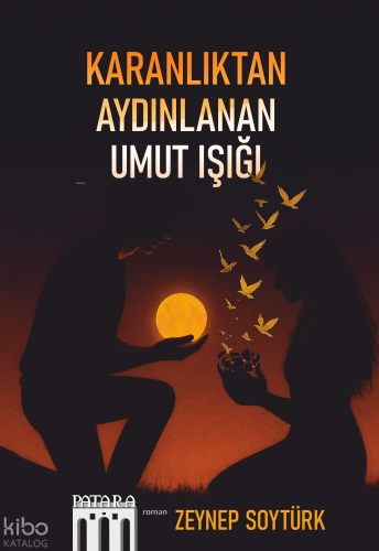 Karanlıktan Aydınlanan Umut Işığı