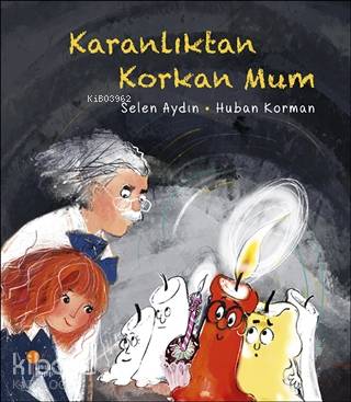 Karanlıktan Korkan Mum - Kitapiks.com