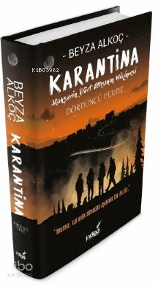 Karantina Dördüncü Perde; Mahşerin Dört Atlısının Hikayesi - Kitapiks.