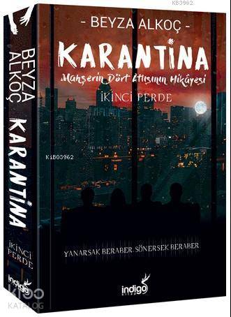 Karantina - Mahşerin Dört Atlısının Hikayesi; İkinci Perde