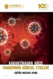 Karantinadan Krize Pandeminin Küresel Etkileri